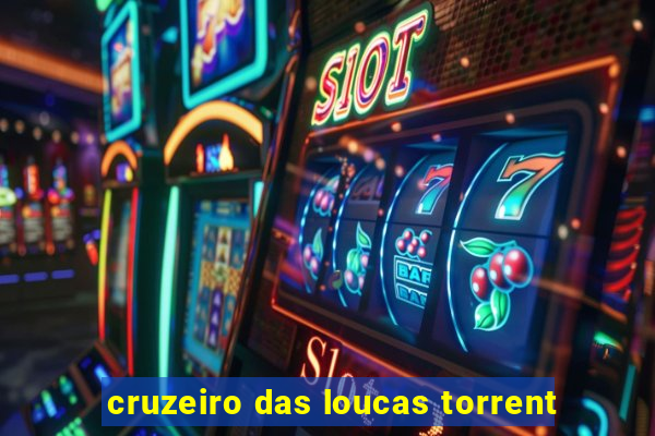 cruzeiro das loucas torrent